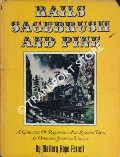Book cover of Rails, Sagebrush and Pine - A Garland of Railroad and Logging Days in Oregon's Sumpter Valley by FERRELL, Mallory Hope
